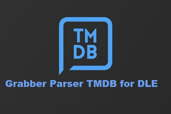 DLE Grabber Parser TMDB for DLE - Граббер фильмов и сериалов по базе TMDB (Multi-language | The Movie DataBase) v.2.0 для DLE 13-15X